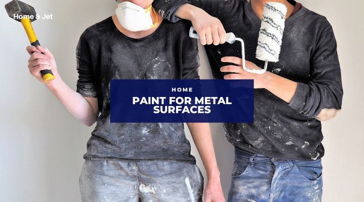 What Paint Works on Metal Surfaces? — Home & Jet — home, travel, lifestyle